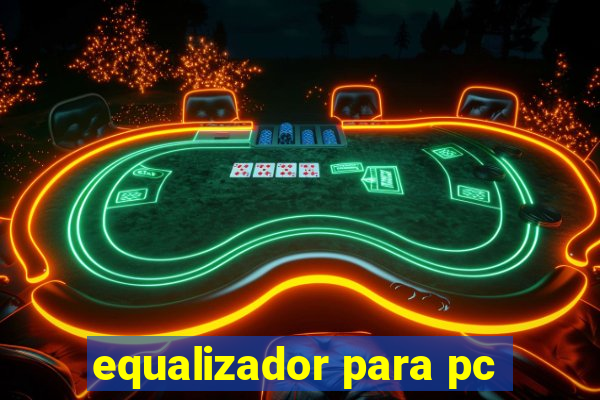 equalizador para pc